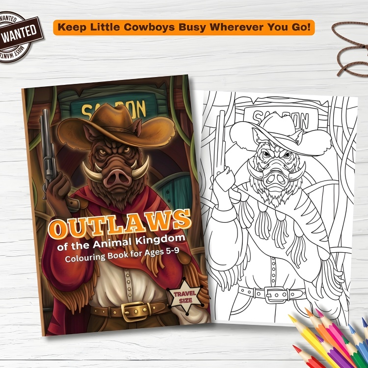 Outlaws Of The Animal Kingdom Colouring Book For Kids Ages 5-9